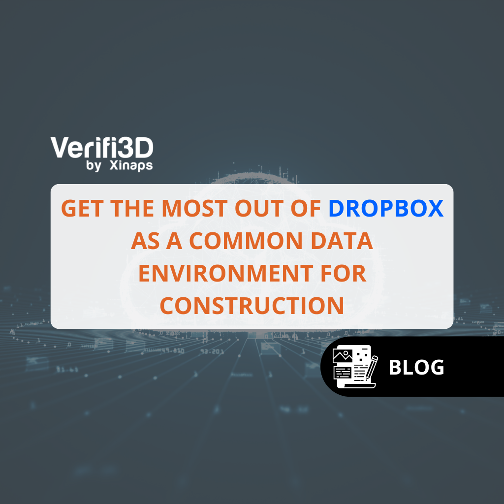Get the most out of Dropbox as a Common Data Environment for construction