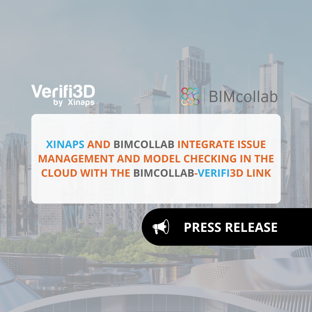 Xinaps and BIMcollab integrate issue management and model checking in the cloud with the BIMcollab-Verifi3D link