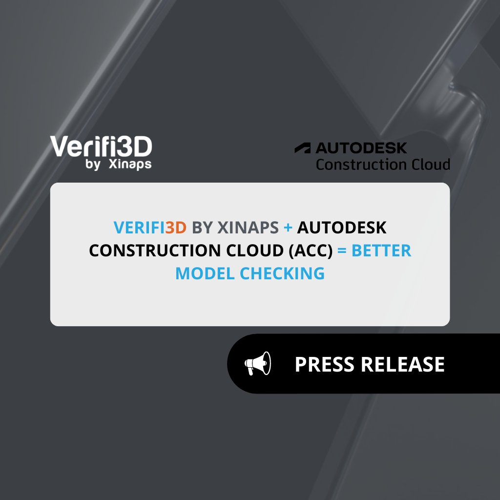 Verifi3D by Xinaps + Autodesk Construction Cloud (ACC) = Better model checking
