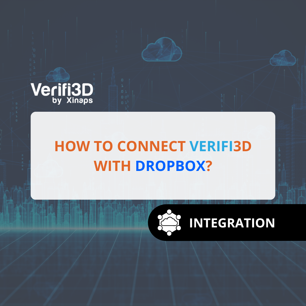 How to connect Verifi3D with Dropbox?