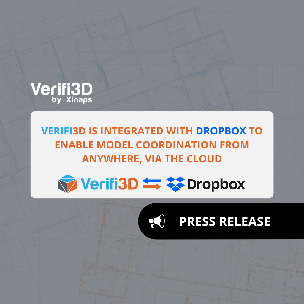 Integration Announcement: Verifi3D is integrated with Dropbox to enable model coordination from anywhere, via the cloud