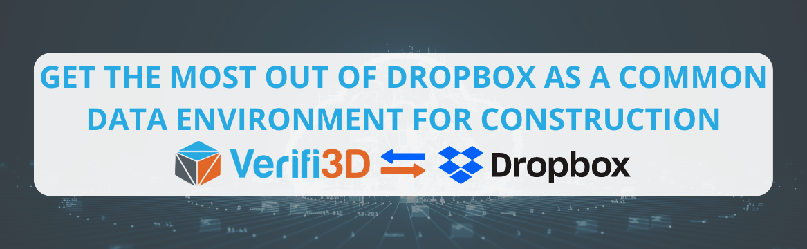 Get the most out of Dropbox as a Common Data Environment for construction