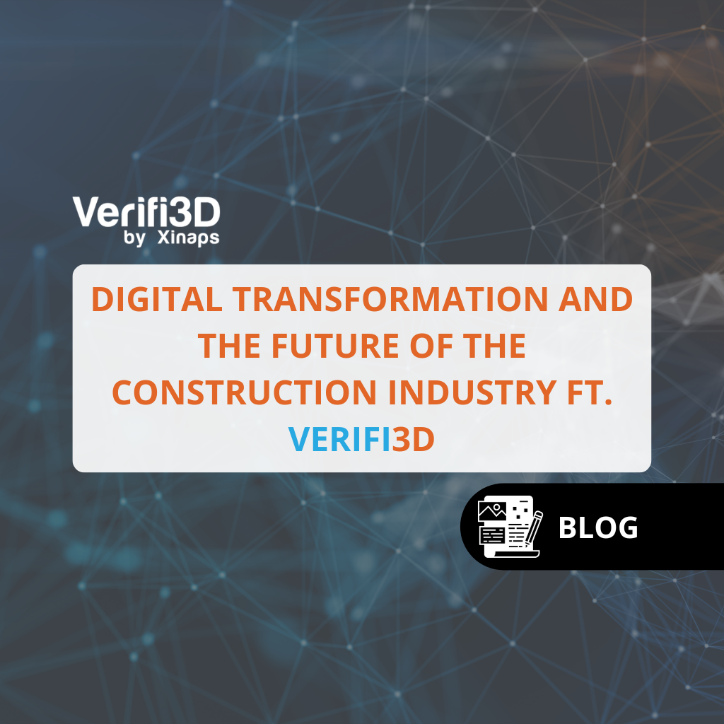 Digital transformation and the future of the construction industry ft. Verifi3D