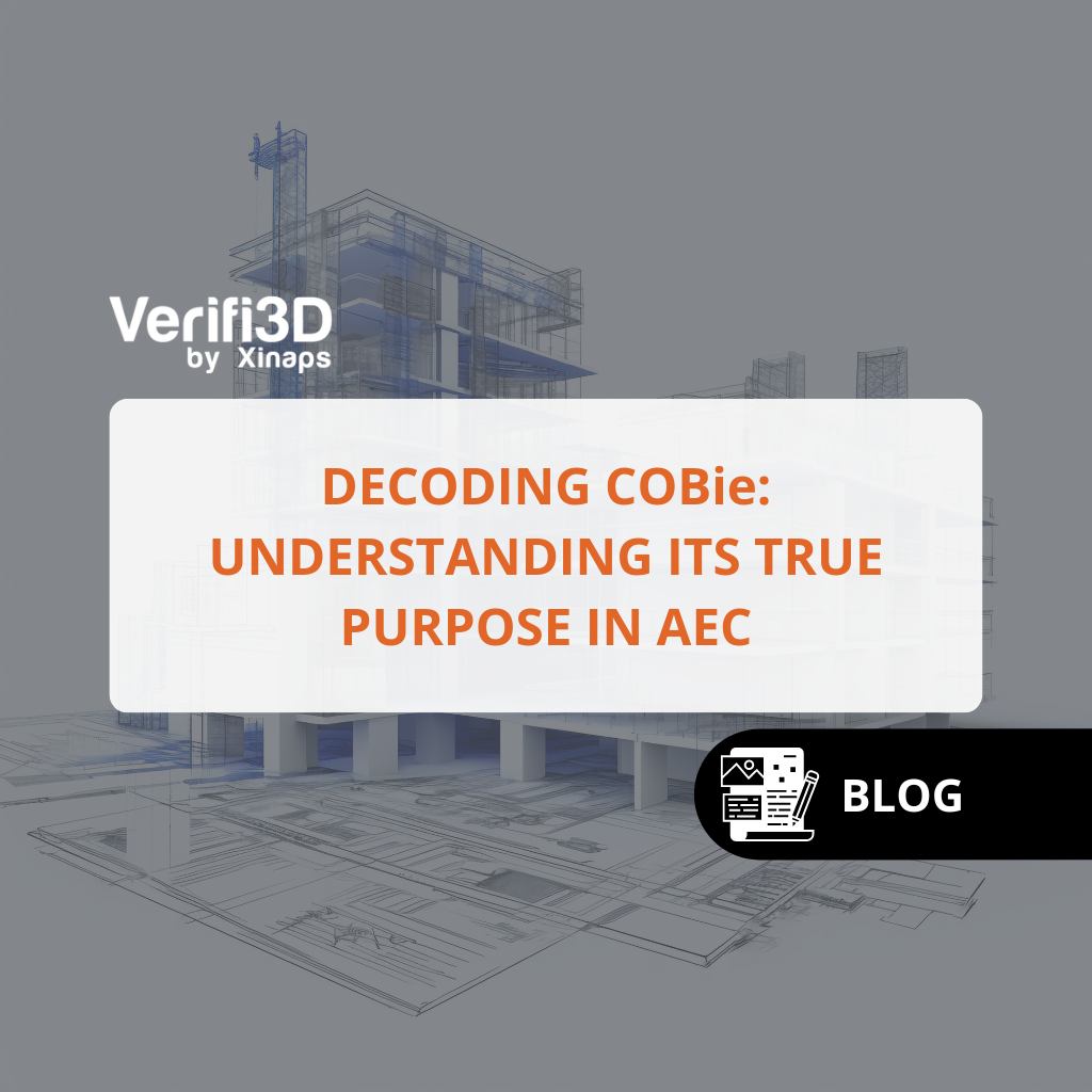 Decoding COBie: Understanding its true purpose in AEC